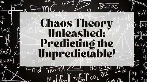 Chaos Theory Unleashed: Predicting the Unpredictable!