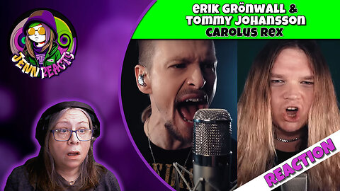 Carolus Rex - Erik Gronwall with Tommy Johansson - Reaction