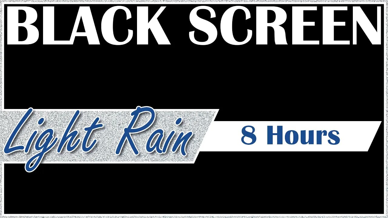 Light Rain (Black Screen) - White Noise Sounds for Sleep, Study, Rest... 8 HOURS