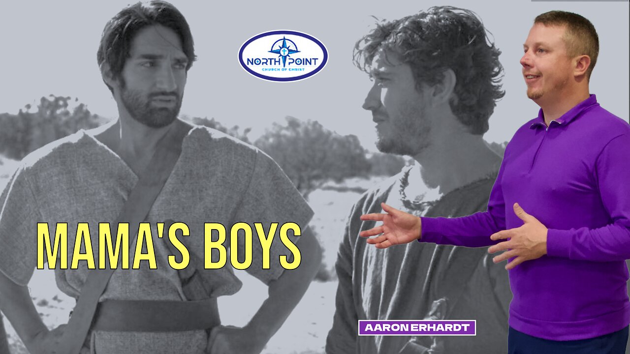 North Point Church Sermon 2024-07-14 — Mama's Boys