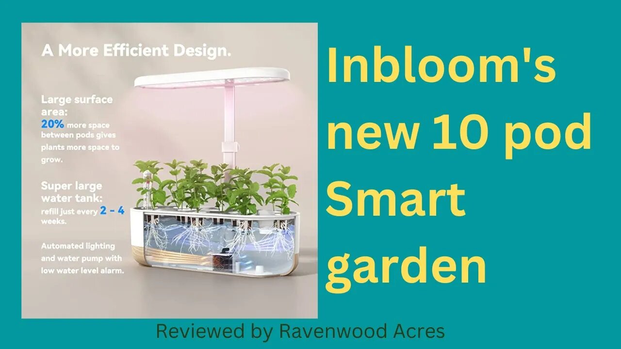 Inbloom's New 10 Pod Smart Garden