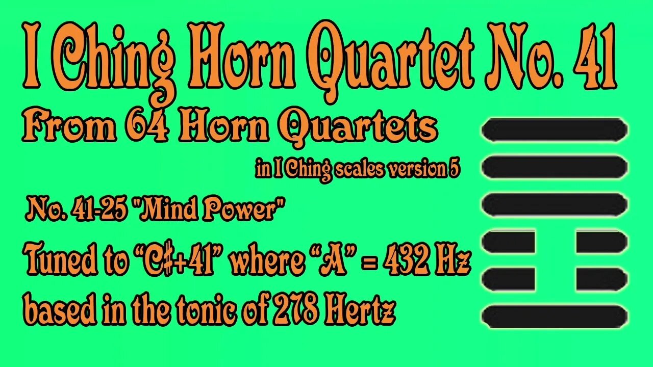 Richard #Burdick's #Horn #Quartet No. 41, Op. 302 No.41 - tuned to 278 Hz. #iching