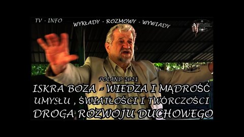 SKRA BOŻA, WIEDZA MĄDROŚC UMYSŁU ŚWIATŁOŚCI I TWÓRCZOŚCI EGO I DROGA ROZWOJU DUCHOWEGO /2021©TV INFO
