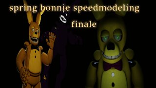 five nights at freddy's: spring bonnie Speedmodel finale