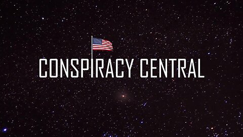 Conspiracy Central , July 21, 2024 6:30 pm pacific