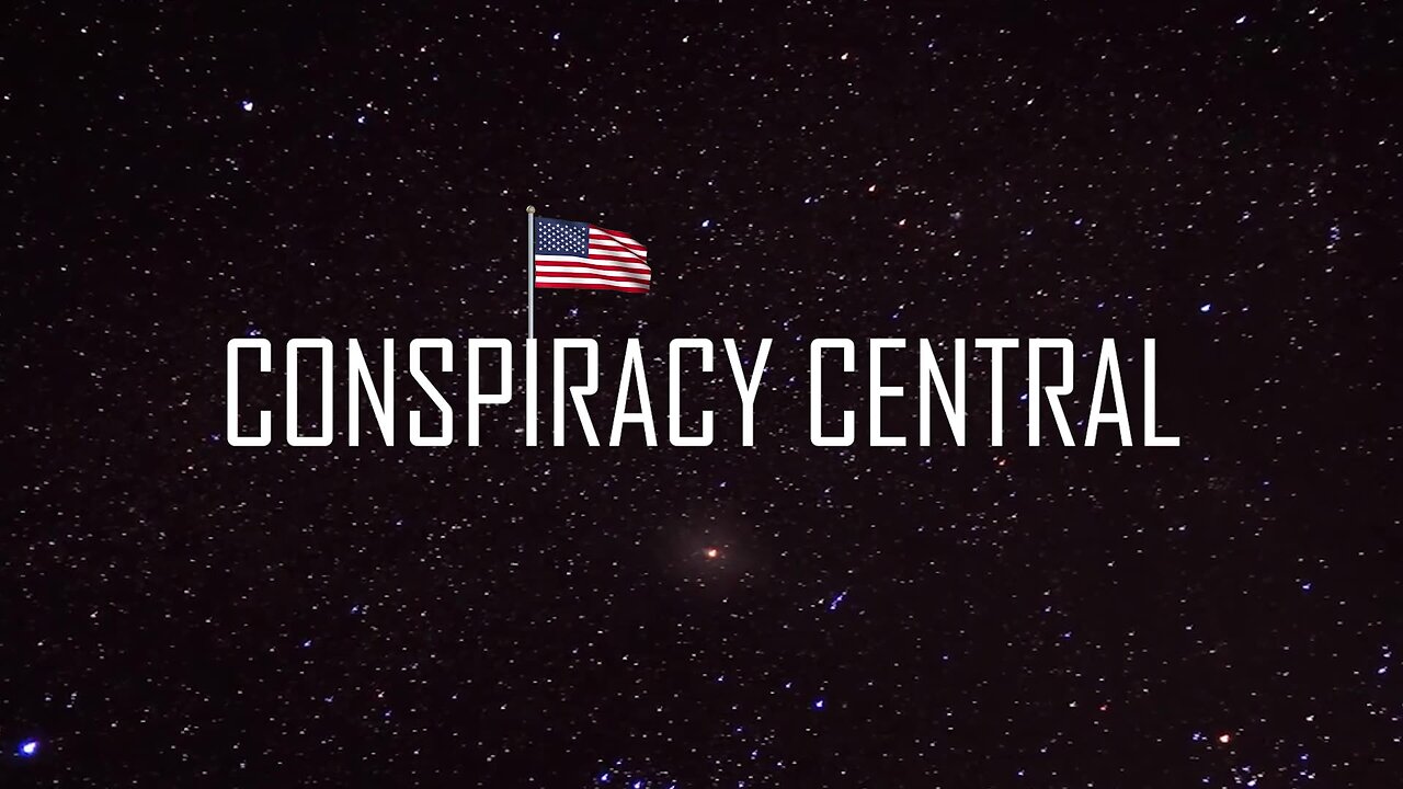Conspiracy Central , July 21, 2024 6:30 pm pacific