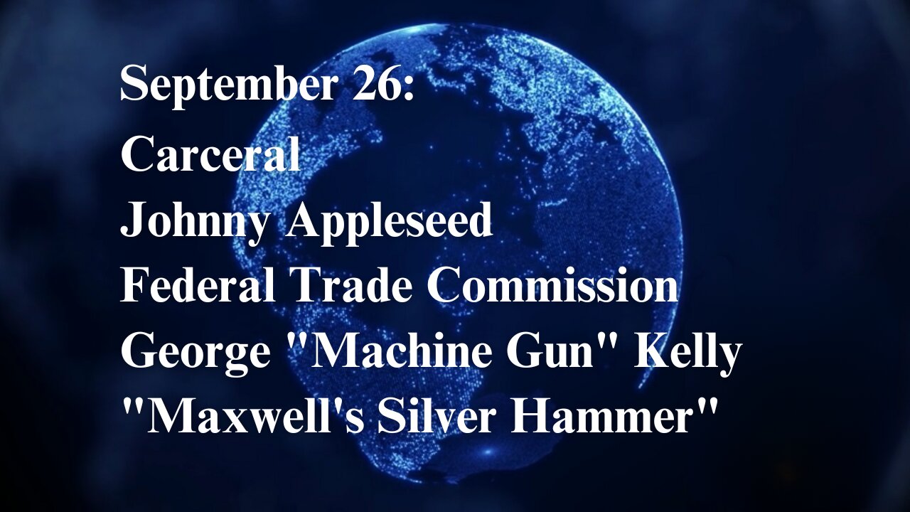 September 26: Carceral, Johnny Appleseed, FTC, George "Machine Gun" Kelly "Maxwell's Silver Hammer"