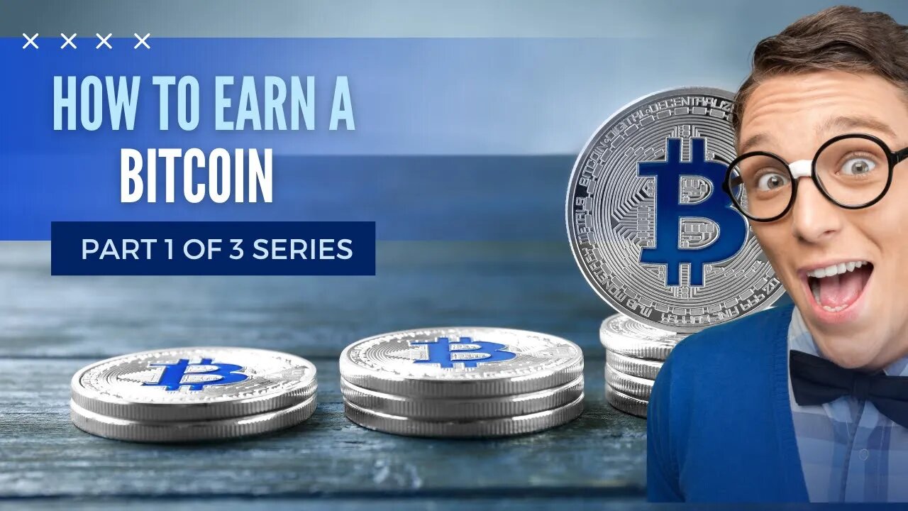 How To Earn A Bitcoin the Easy Way