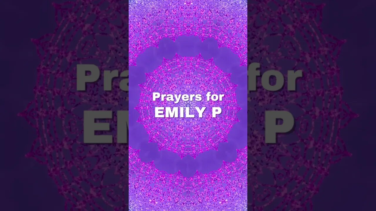 🙏 Prayer Chain for Emily P. 🙏