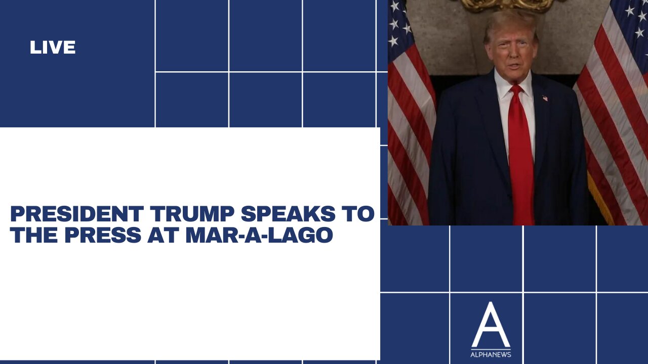 LIVE: President Donald Trump Speaks to the Press at Mar-A-Lago