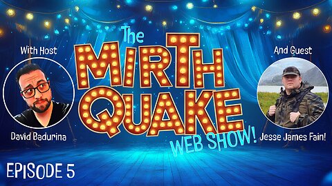 An Evening with Author Jesse James Fain - The MIRTH QUAKE Web Show, Episode 5