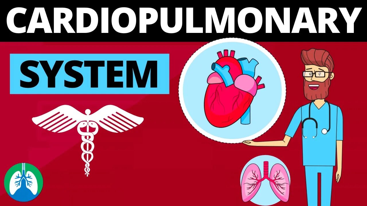 Cardiopulmonary System (Medical Definition) | Quick Explainer Video
