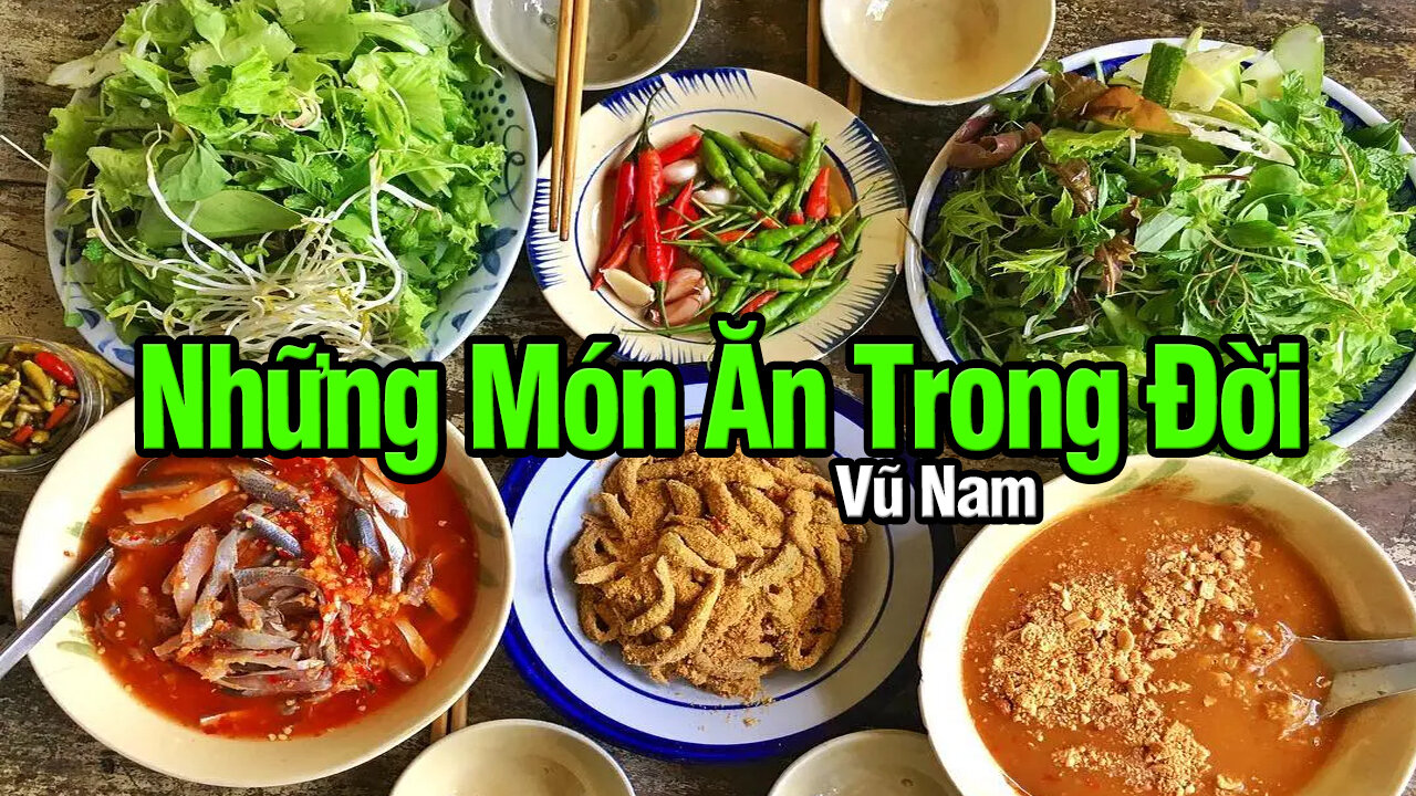Việt Linh: Những món ăn trong đời