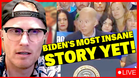 Biden's MOST Insane STORY yet