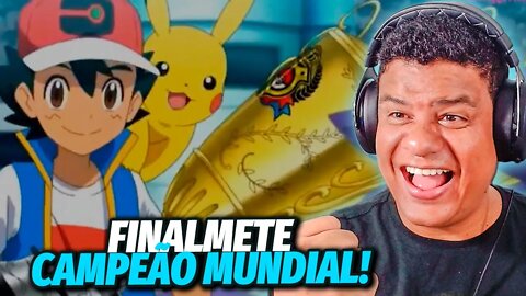 FINALMENTE ASH SE TORNOU CAMPEÃO MUNDIAL (POKEMON) | React Anime Pro