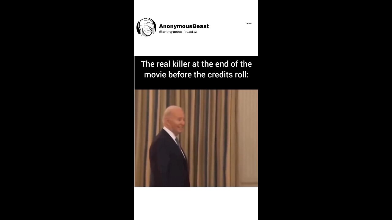 The Real Killer at the end of the movie before credits roll #meme #joebiden #funny