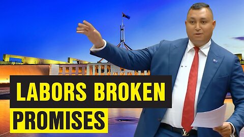 The Broken Promises Under Labor