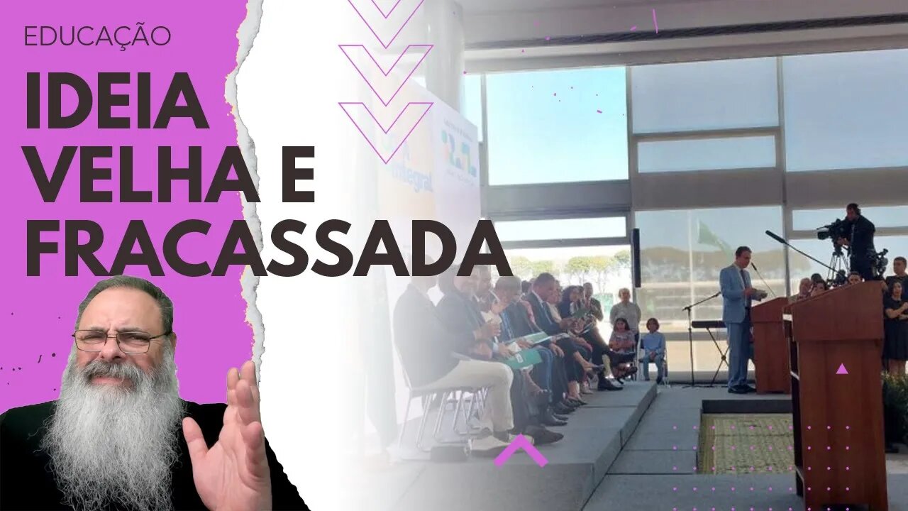 LULA LANÇA "ESCOLA de TEMPO INTEGRAL" requentando IDEIA fracassada de BRIZOLA, COLLOR e outros