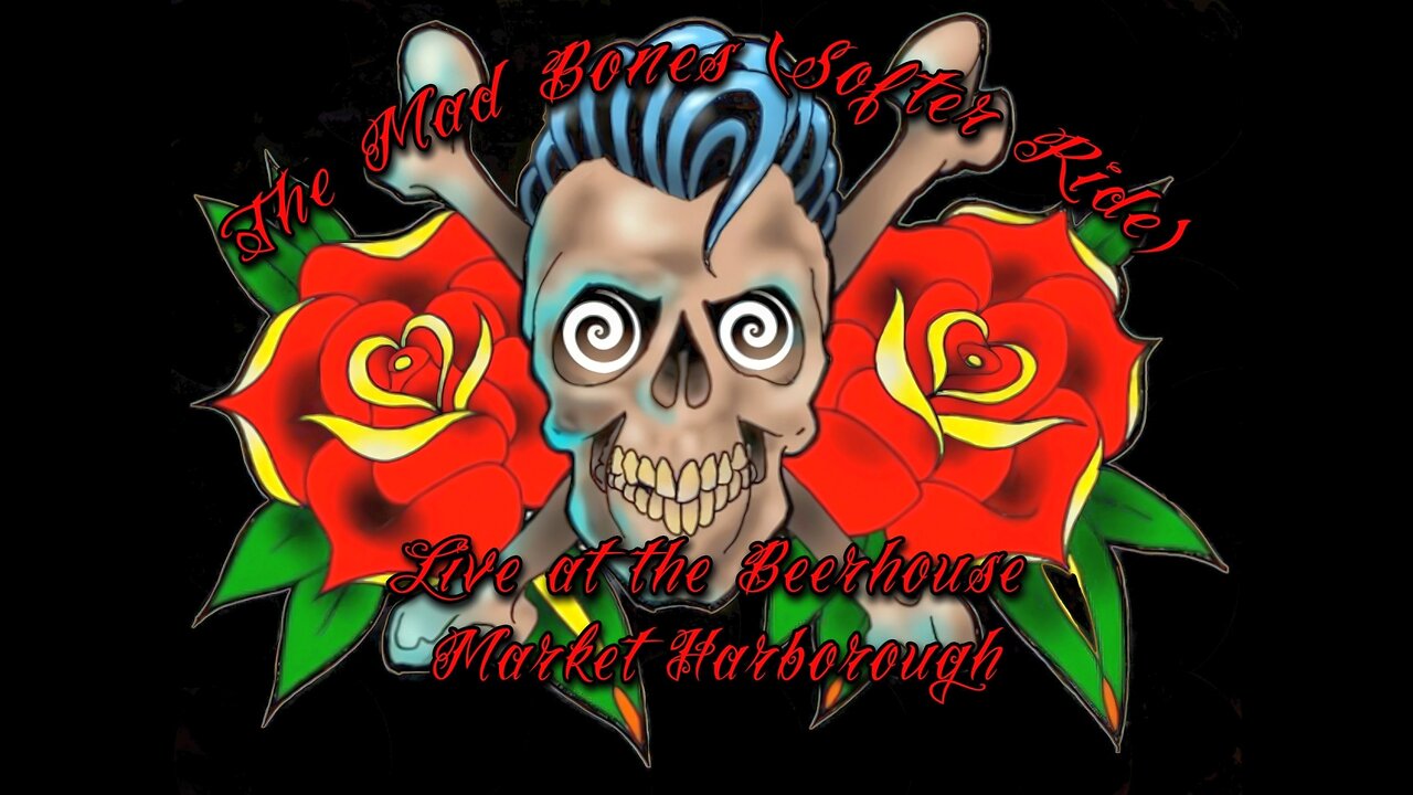 The Mad Bones ( Softer Ride )