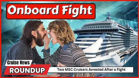 Cruise Fight Drama, Galveston News & Carnival Controversy