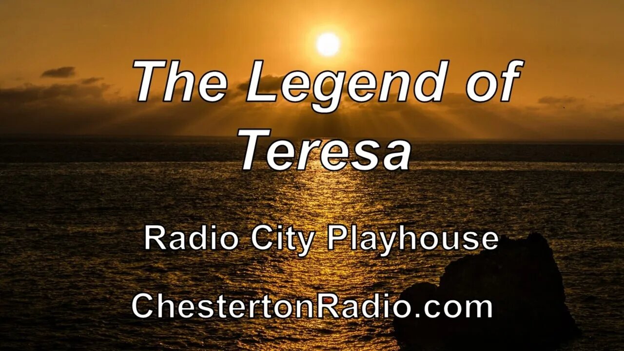 The Legend of Teresa - Radio City Playhouse