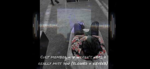 Cult Member - U Weren't Here I Really Miss You (Slowed+ Reverb)
