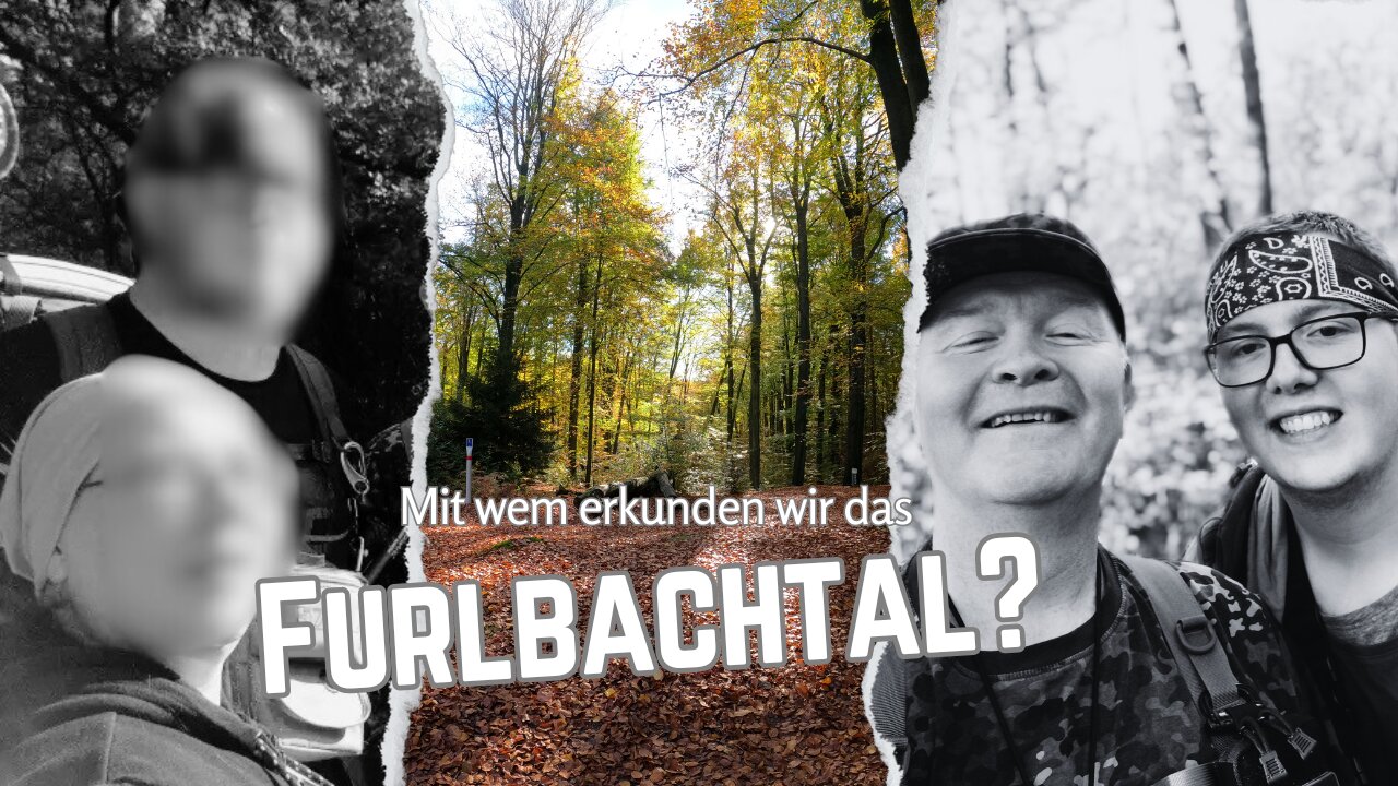 Gemeinsame Erkundungstour durchs romantische Furlbachtal Teil 1 - 0047