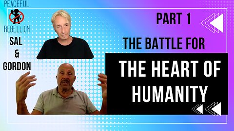 The Battle for the Heart of Humanity Peaceful Rebellion #awake #aware #spirituality #channeling