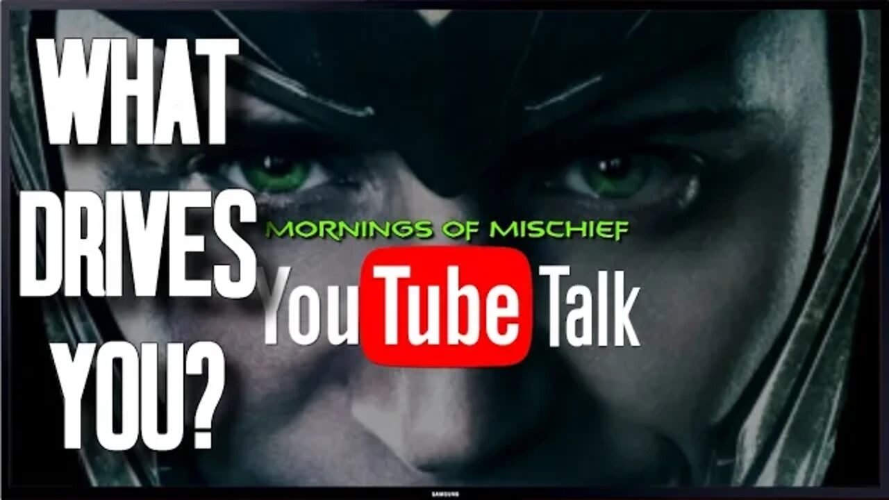 YOUTUBE TALK - WHAT DRIVES YOU?