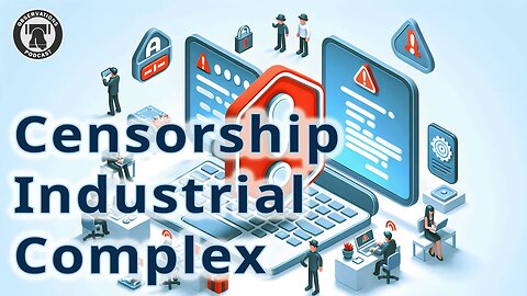 Censorship Industrial Complex