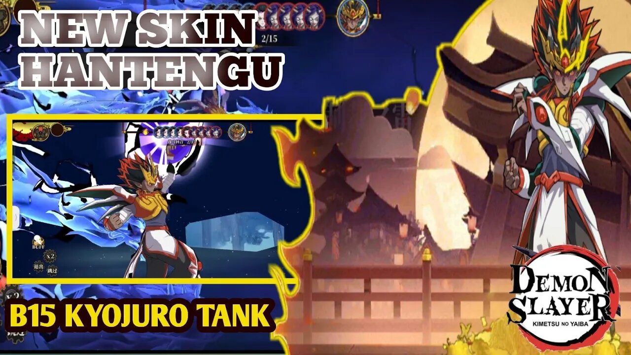 NEW SKIN HANTENGU GG PARAH‼️Review B16 Kyojuro Tank - Demon Slayer CN