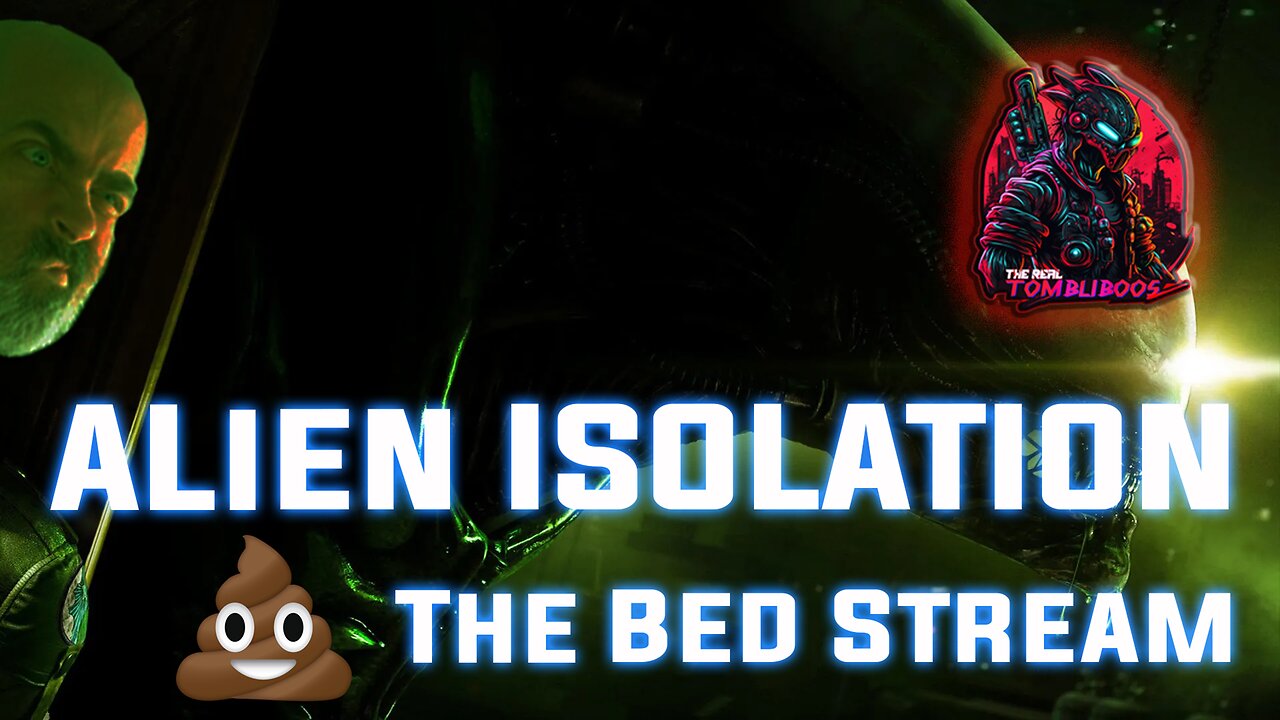 🎮Sh*t The Bed Stream - Its Halloween Season! 🤖Playing "Alien Isolation" in the dark!