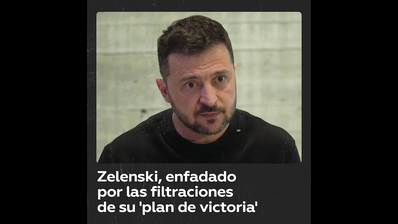 Zelenski, enfadado por la filtración de las exigencias de su ‘plan de victoria’