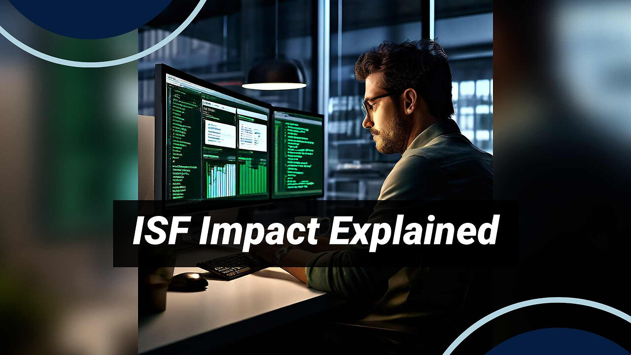 Unleashing the Power of ISF: A Guide for Customs Brokers and Freight Forwarders