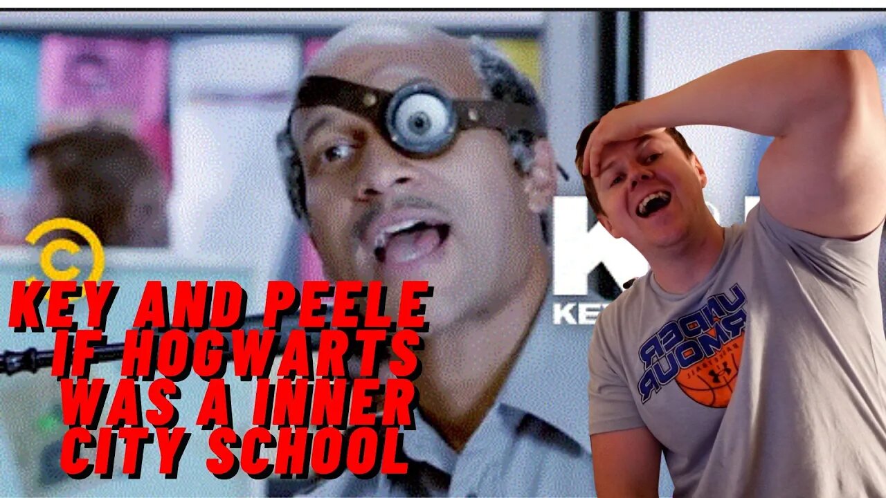 KEY AND PEELE - IF HOGWARTS WAS A INNER CITY SCHOOL((INSANE IRISH REACTION!!))