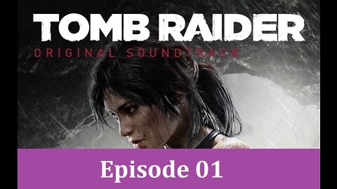 Flashback Fridays | Tomb Raider (2013) Ep01