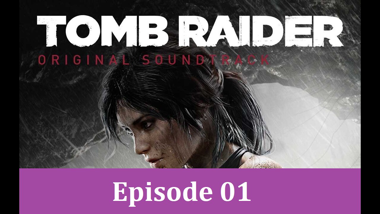 Flashback Fridays | Tomb Raider (2013) Ep01