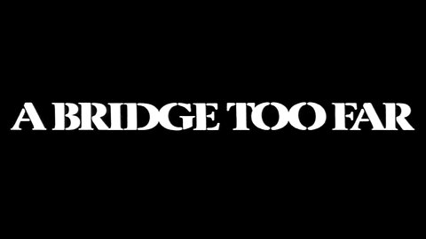 A Bridge Too Far (1977) ~ Full Movie ~
