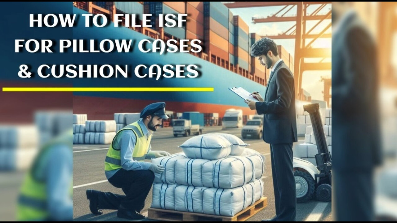 Mastering the ISF: Filing Tips for Pillow and Cushion Cases
