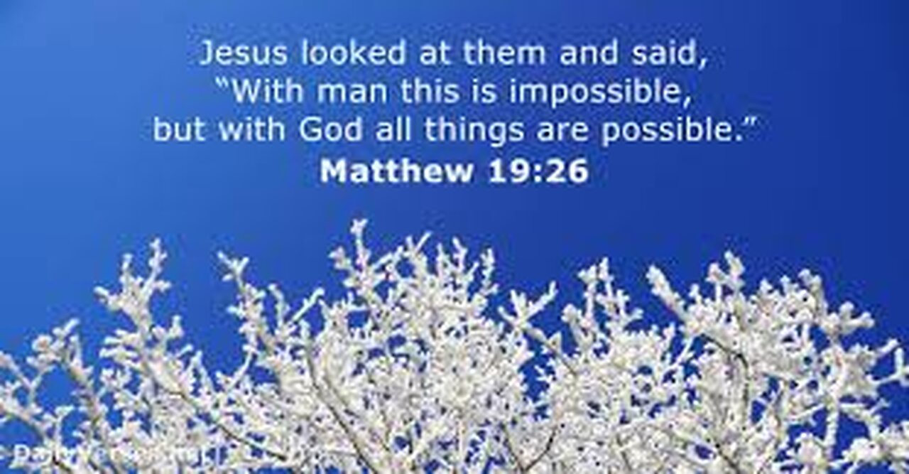 Verse of The Day : Mat 19:26 NLT But With God Everything Is Possible