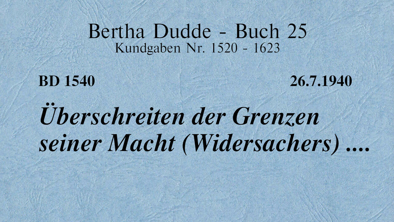 BD 1540 - ÜBERSCHREITEN DER GRENZEN SEINER MACHT (WIDERSACHERS) ....