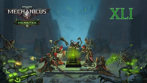 Warhammer 40k Mechanicus Episode 41
