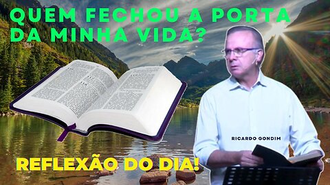 QUEM FECHOU A PORTA DA MINHA VIDA | Ricardo Gondim