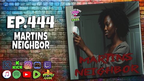Martins Neighbor - Clever Name Podcast #444