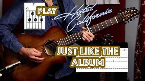 How Don Felder plays Hotel California on the album recording(Intro/verse)