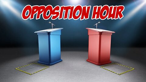 Opposition Hour: @feliciagray5781 Let's Talk