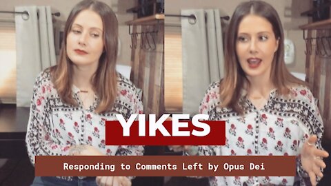 responding to the comments opus dei left on my videos | #opusdeideepdive