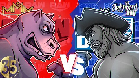Welcome to Monday Night Raw! My Show! Part 35!