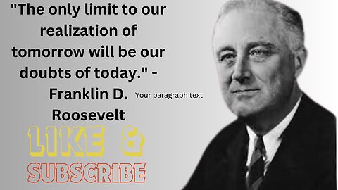 Beautiful Life Quotes|| The Only Limit To Our Realization Of Tomorrow Will Be Our Doubts Of Today.