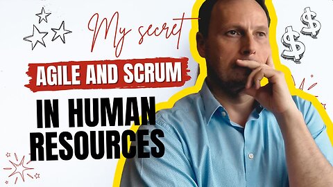 The Risks of Ignoring Agile and Scrum in HR